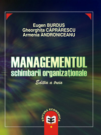 Beg Unavoidable global Managementul schimbării organizaționale, ediția a treia, Eugen Burduş,  Gheorghita Caprarescu, Armenia Androniceanu