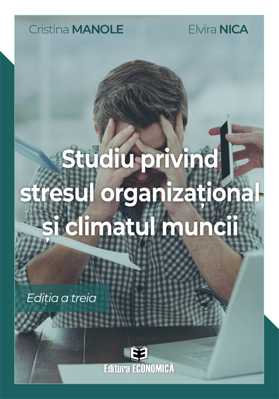 Scrutinize Reassure Bounce Studiu privind stresul organizațional și climatul muncii, Cristina Manole,  Elvira Nica