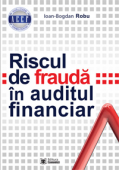 Riscul de fraudă în auditul financiar