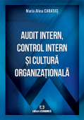 Audit intern, control intern și cultură organizațională