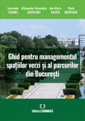 Ghid pentru managementul spațiilor verzi și al parcurilor din București