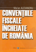 Convențiile fiscale încheiate de România