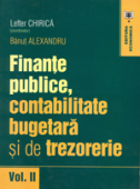 Finanțe publice, contabilitate bugetară și de trezorerie, volumul II