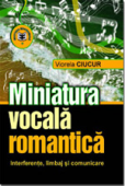 Miniatura vocală romantică: interferențe, limbaj și comunicare
