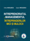 Intreprenoriatul și managementul întreprinderilor mici și mijlocii: concepte, abordări, studii de caz