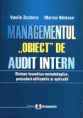Managementul obiect de audit intern: sinteze teoretico-metodologice, proceduri utilizabile și aplicații