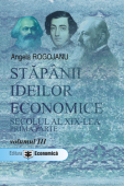 Stăpânii ideilor economice, volumul III: secolul al XIX-lea, prima parte