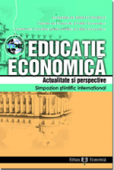 Educație economică. Actualitate și perspective. Simpozion  științific internațional - București, 26 martie 2003