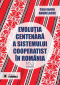 Evoluția centenară a sistemului cooperatist în România