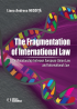 The Fragmentation of International Law. The Relationship between European Union Law and International Law