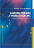 Asocierea României la Uniunea Europeană. Implicații economice și comerciale