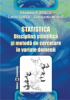 Statistică: disciplină științifică și metodă de cercetare în variate domenii de Constantin Mitruţ, Elisabeta Roşca, Carlos Costa