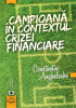 Campioană în contextul crizei financiare de Constantin Anghelache