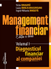 Management financiar, ediția a doua. Volumul I - Diagnosticul financiar al companiei de Victor Dragotă, Laura Obreja Braşoveanu, Ingrid-Mihaela Dragotă