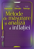 Metode de măsurare și analiză a inflației de Constantin Anghelache, Mihai Gheorghe, Vergil Voineagu