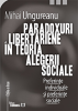 Paradoxuri libertariene în teoria alegerii sociale. Preferințe individuale și preferințe sociale. Ediția a doua de Mihai Ungureanu