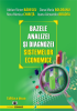 Bazele analizei și diagnozei sistemelor economice, ediția a doua de Adrian Victor Bădescu, Dana Maria Boldeanu, Nora Chiriță, Ioana Bradea