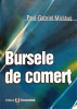 Bursele de comerț de Paul-Gabriel Miclăuș
