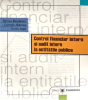 Control financiar intern și audit intern la entitățile publice de Mircea Boulescu, Corneliu Bârnea, Ovidiu Ispir