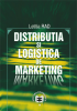 Distribuția și logistica de marketing de Letiția Rad