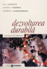 Dezvoltarea durabilă: o perspectivă românească de Ion Popescu, Aurelian Bondrea, Mădălina Constantinescu