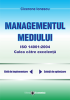 Managementul mediului: ISO 14001:2004, calea spre excelență de Cicerone Ionescu