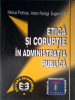 Etică și corupție în administrația publică de Marius Profiroiu, Anton P. Parlagi, Eugen Crai