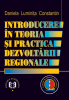 Introducere în teoria și practica dezvoltării regionale de Daniela Luminița Constantin