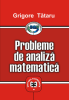 Probleme de analiză matematică de Grigore Tătaru