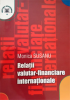 Relații valutar-financiare internaționale de Monica Susanu