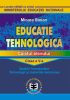 Educație tehnologică. Caietul elevului, clasa a V-a. Spațiul înconjurător, tehnologii și materiale lemnoase de Mioara Stoian
