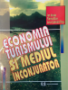 Economia turismului și mediul înconjurător de Ioan Istrate, Florina Bran, Anca Gabriela Roșu