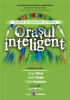 Orașul inteligent. Sesiunea de comunicări științifice, ediția a doua de Dragoş Dincă, Cătălin Vrabie, Cătălin Dumitrică