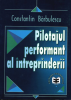 Pilotajul performant al întreprinderii de Constantin Bărbulescu