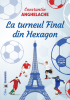 La turneul Final din Hexagon de Constantin Anghelache
