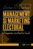 Management și marketing electoral: alegerea consilierilor locali de Anton P. Parlagi