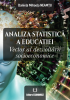 Analiza statistică a educației. Vector al dezvoltării socioeconomice de Daniela Mihaela Neamțu
