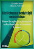 Ciclicitatea activității economice. Factori de influență a fluctuațiilor ciclice identificate în economia României de Ruxandra Ioana Curea-Pitorac