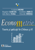Econometrie. Teorie și aplicații în EViews și R de Tudorel Andrei, Bogdan Oancea, Andreea Mirică, Iulia Elena Toma, Claudiu Herțeliu