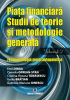 Piața financiară. Studii de teorie și metodologie generală. Volumul 2: Fenomenologia pieței autopoietice de Emil Dinga, Camelia Oprean-Stan, Cristina-Roxana Tănăsescu, Vasile Brătian, Gabriela-Mariana Ionescu