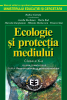 Ecologie și protecția mediului. Manual pentru clasa a X-a de Rodica Ciarnău, Aurelia Buchman, Maria Bud, Marcela Giurgiuman, Mihaela Marincescu, Floarea Stan