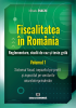 Fiscalitatea în România. Reglementare, studii de caz și teste grilă. Volumul 1 - Sistemul fiscal, impozitul pe profit și impozitul pe veniturile microîntreprinderilor de Mihaela Enachi