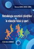 Metodologia cercetării științifice în educație fizică și sport de Rocsana Bucea-Manea-Țoniș