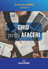 Ghid pentru afaceri de Alexandru-Mircea Nedelea