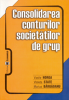 Consolidarea conturilor societăților de grup de Vasile Horga, Violeta State, Marius Bârgăoanu