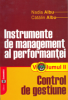 Instrumente de management al performanței. Volumul II - Control de gestiune de Nadia Albu, Cătălin Albu