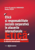 Etică și responsabilitate socială corporativă în afacerile internaționale de Radu Filip, Irina Eugenia Iamandi