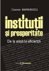 Instituții și prosperitate: de la etică la eficiență de Cosmin Marinescu