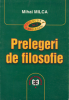 Prelegeri de filosofie de Mihai Milca