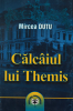 Călcâiul lui Themis de Mircea Duţu